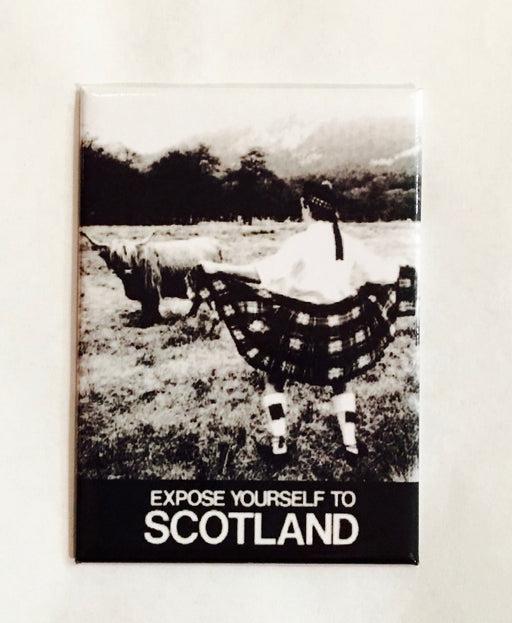 Expose Yourself To Scotland Magnet