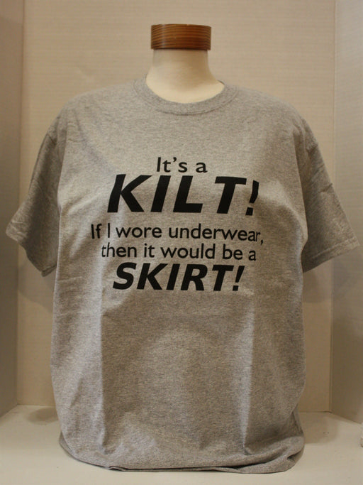 It's A Kilt T-Shirt - Grey (Front)